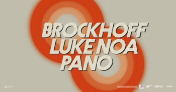 BROCKHOFF + LUKE NOA + PANO